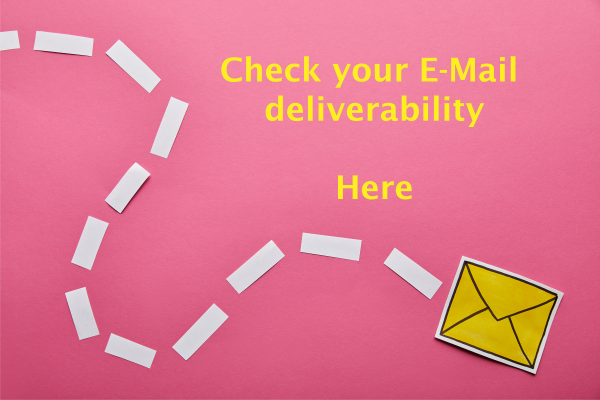 Check your e-mail deliverability here