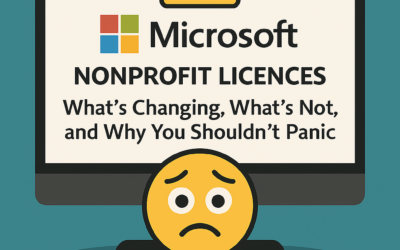 Microsoft Non-profit Licences: What’s Changing, What’s Not, and Why You Shouldn’t Panic