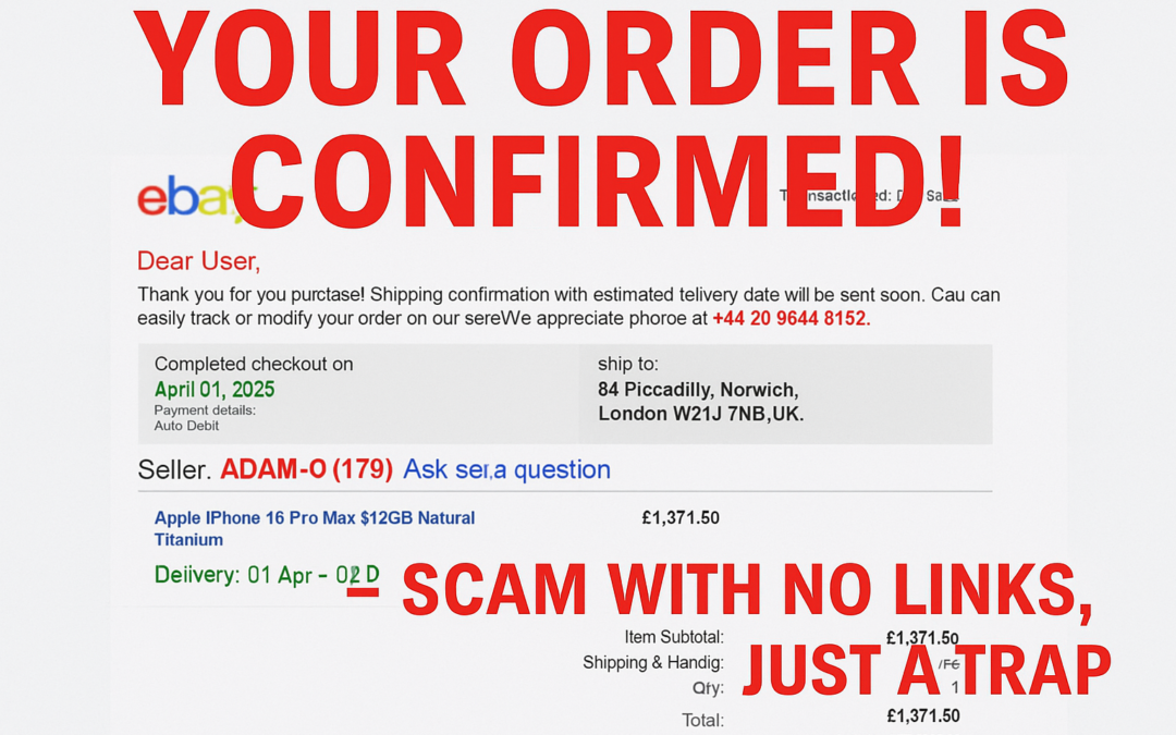 “Your Order is Confirmed!” – The Scam with No Links, Just a Trap